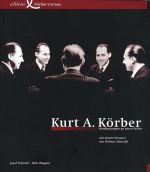 Titelbild: Kurt A. Körber - Annäherungen an einen Stifter